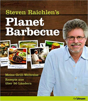 Steven Raichlen's Planet Barbecue